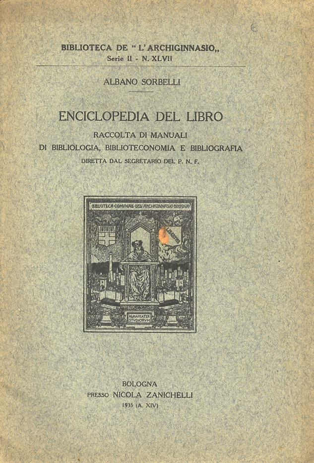Enciclopedia del libro. Raccolta di manuali di bibliologia, biblioteconomia e …