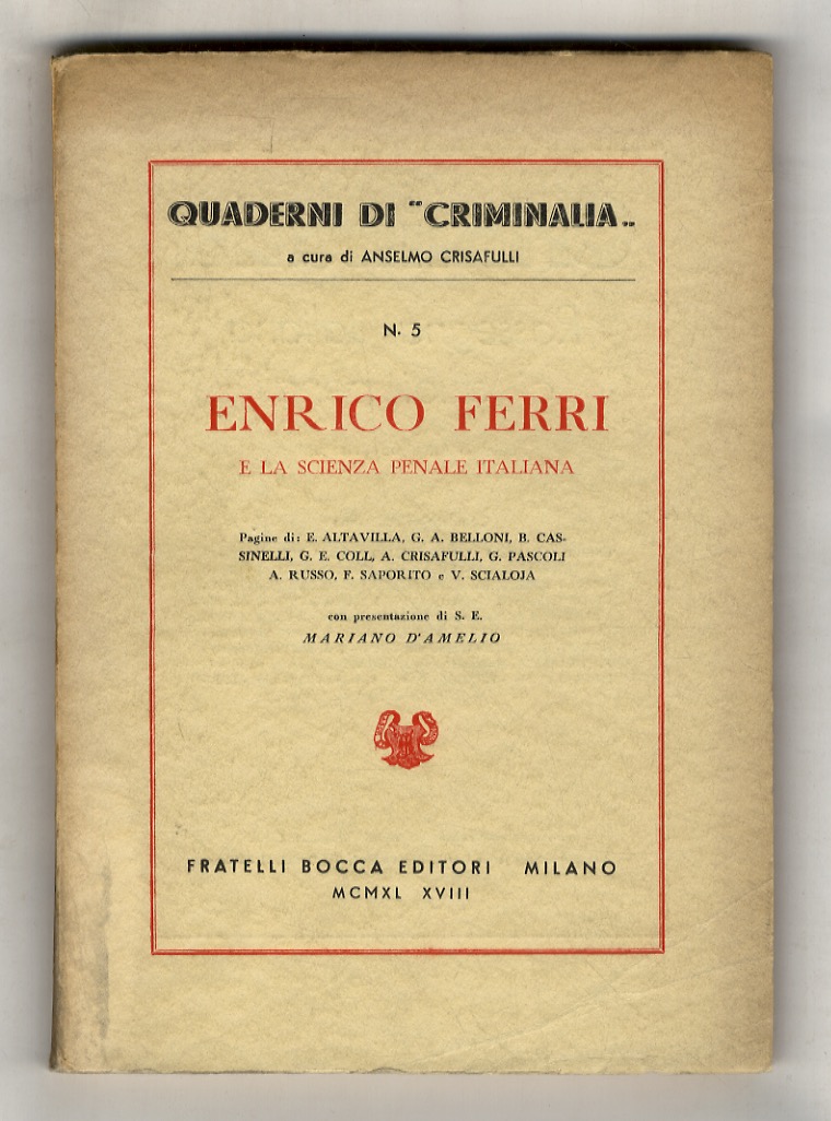 Enrico Ferri e la scienza penale italiana. Pagine di Enrico …