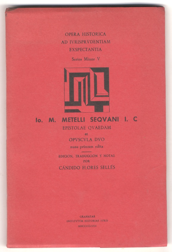 Epistolae quaedam et opuscula duo nunc primum edita. Edición, traducción …