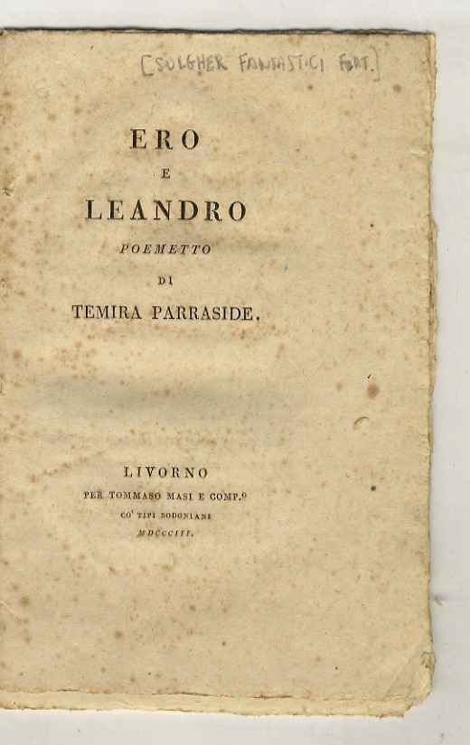 Ero e Leandro poemetto di Temira Parraside.