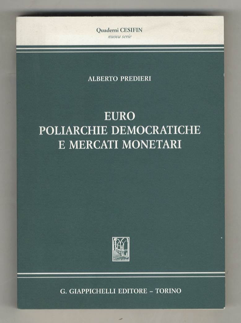 Euro, poliarchie democratiche e mercati monetari.