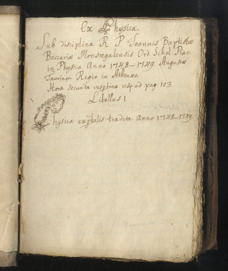 Ex Physica. Sub disciplina R.P Joannis Baptistae Beccaria Monsregalensis Ord. …