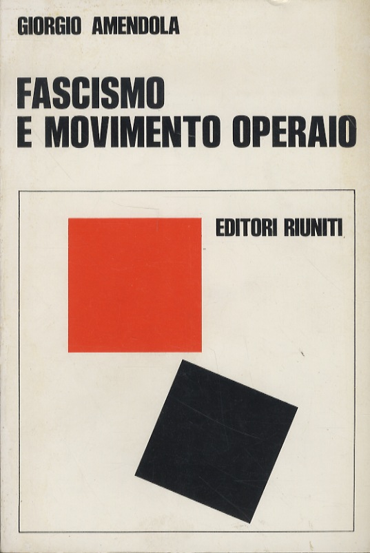 Fascismo e movimento operaio.