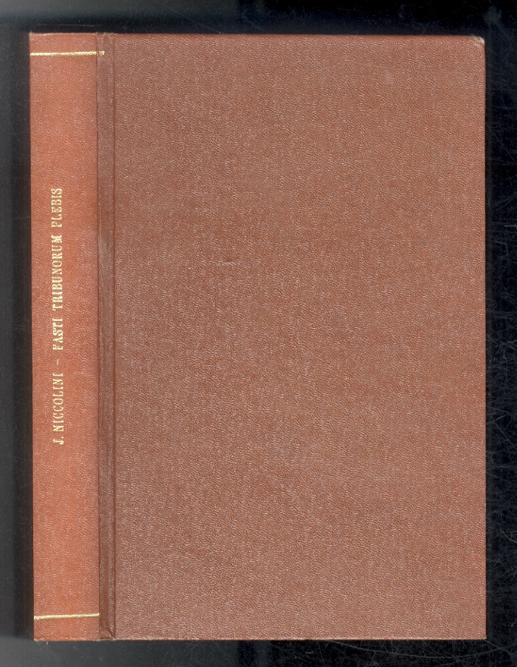 Fasti tribunorum plebis. Ab An. 260/494 ad An. 731/23. Accedunt …