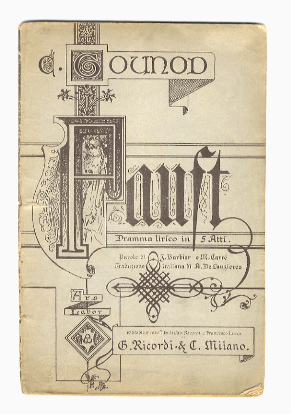 Faust. Dramma lirico in cinque atti. [.] Traduzione italiana di …