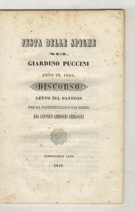 Festa delle Spighe nel Giardino Puccini. Anno VI 1846. Discorso …