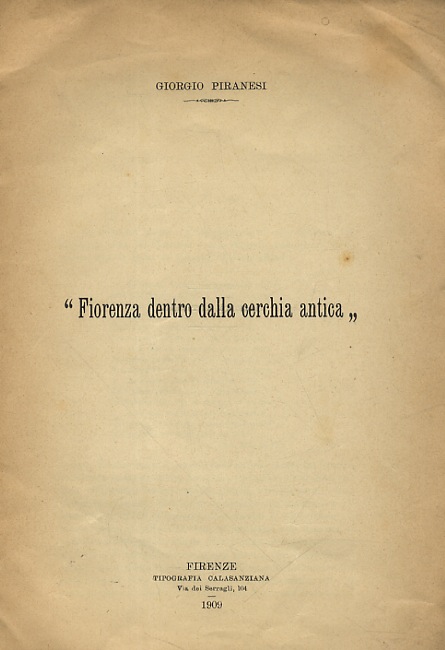 Fiorenza dentro dalla cerchia antica.