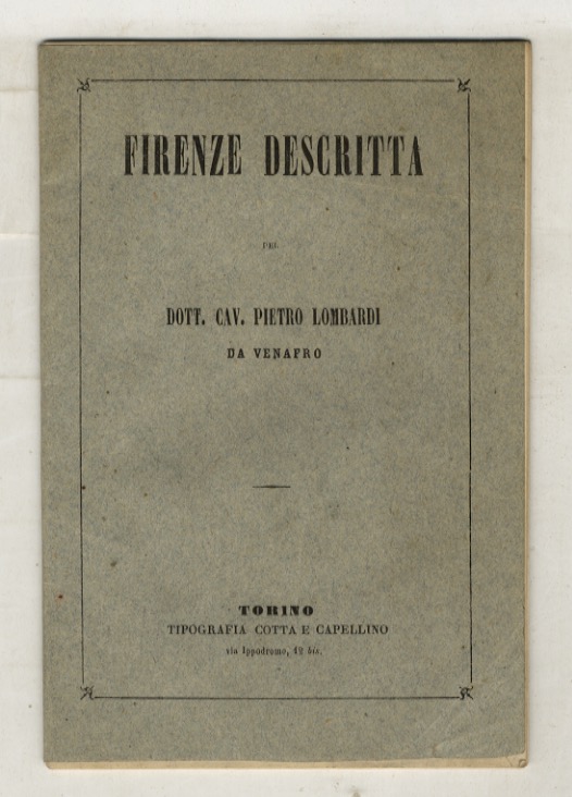 Firenze descritta pel dott. cav. Pietro Lombardi da Venafro.
