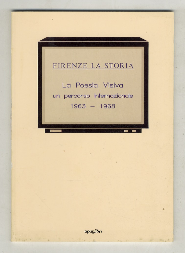 FIRENZE la storia - La poesia visiva. Un percorso internazionale. …