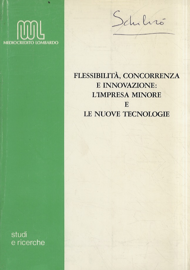 Flessibilità, concorrenza e innovazione: l'impresa minore e le nuove tecnologie.