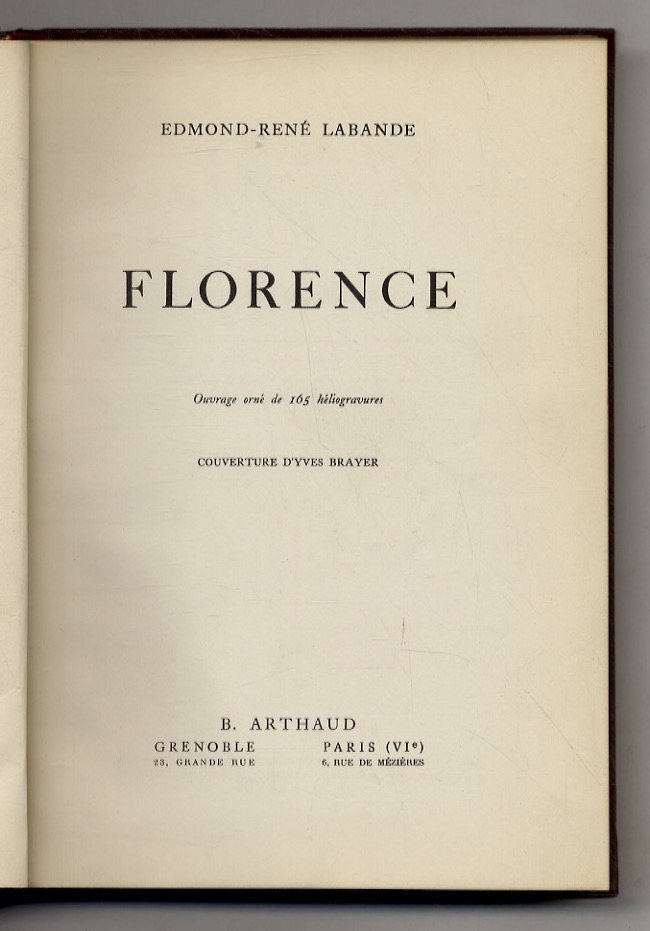 Florence. Ouvrage orné de 165 héliogravures.