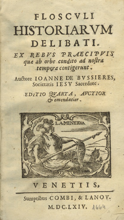 Flosculi Historiarum in areolas suas distributi. Editio sexta aucta & …