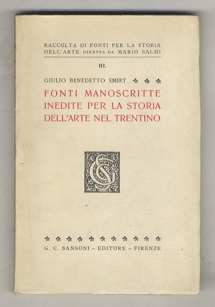 Fonti manoscritte inedite per la Storia dell'Arte nel Trentino.