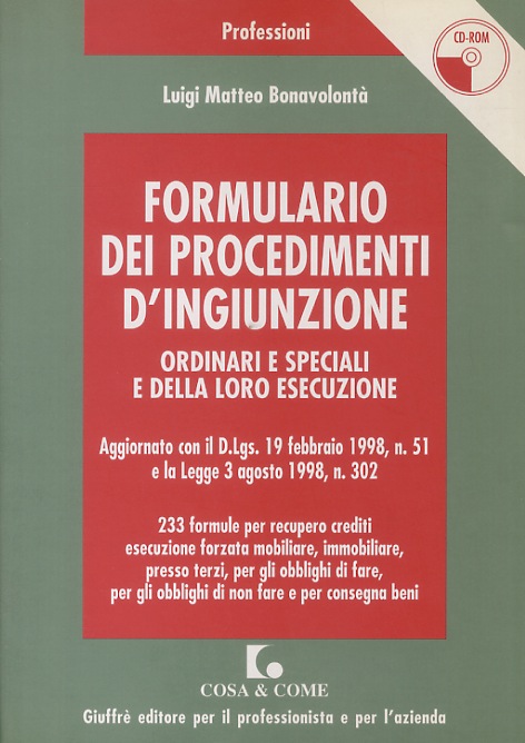 Formulario dei procedimenti d'ingiunzione ordinari e speciali e della loro …