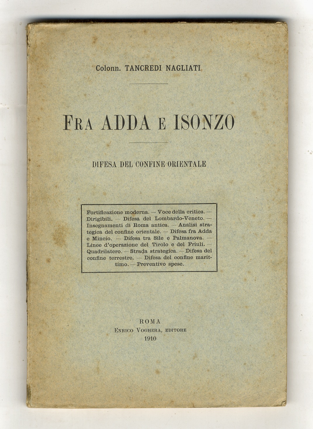 Fra Adda e Isonzo. Difesa del confine orientale.