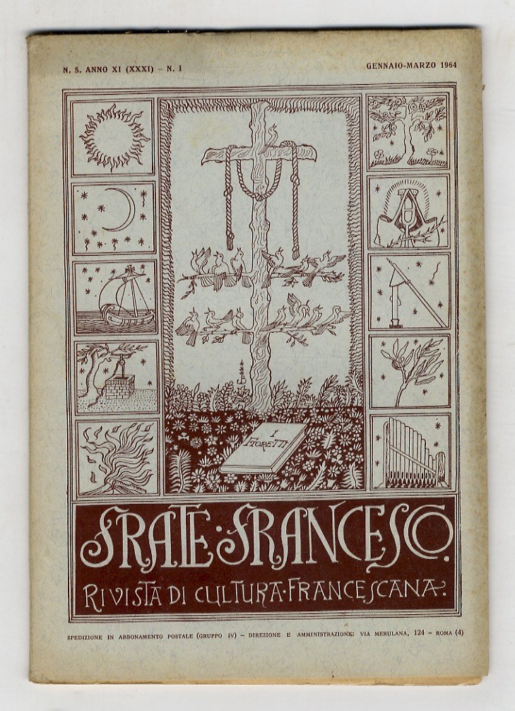 FRATE Francesco. Rivista trimestrale di cultura francescana. Direttore: P. Liberato …