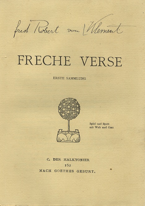 Freche verse. Erste Sammlung.