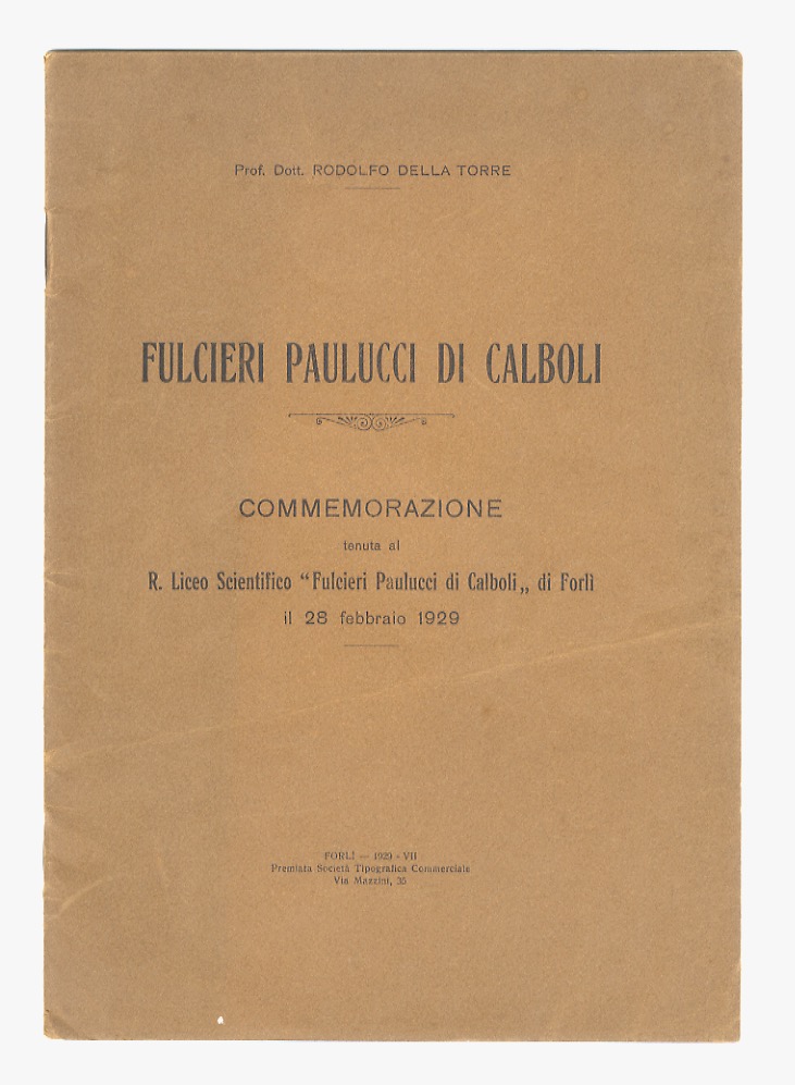 Fulcieri Paulucci di Calboli. Commemorazione tenuta al R. Liceo Scientifico …