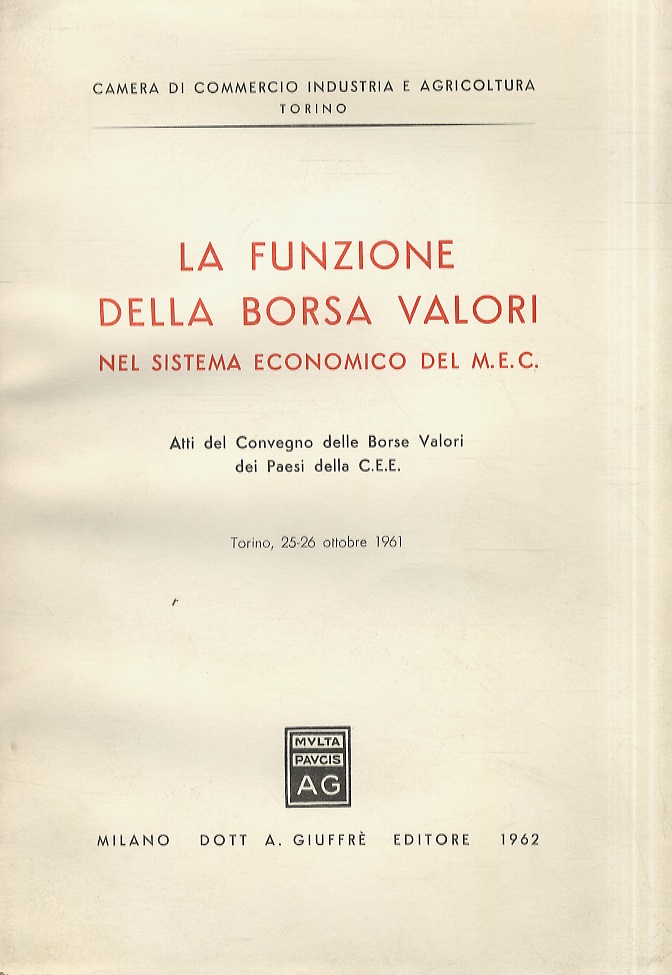 FUNZIONE (LA) della Borsa Valori nel sistema economico della C.E.E. …