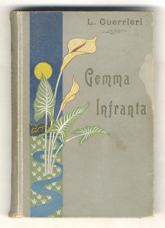 Gemma infranta. Racconto dal vero. Con artistiche illustrazioni.