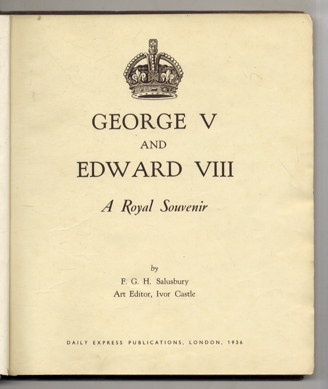 George V and Edward VIII. A Royal Souvenir.