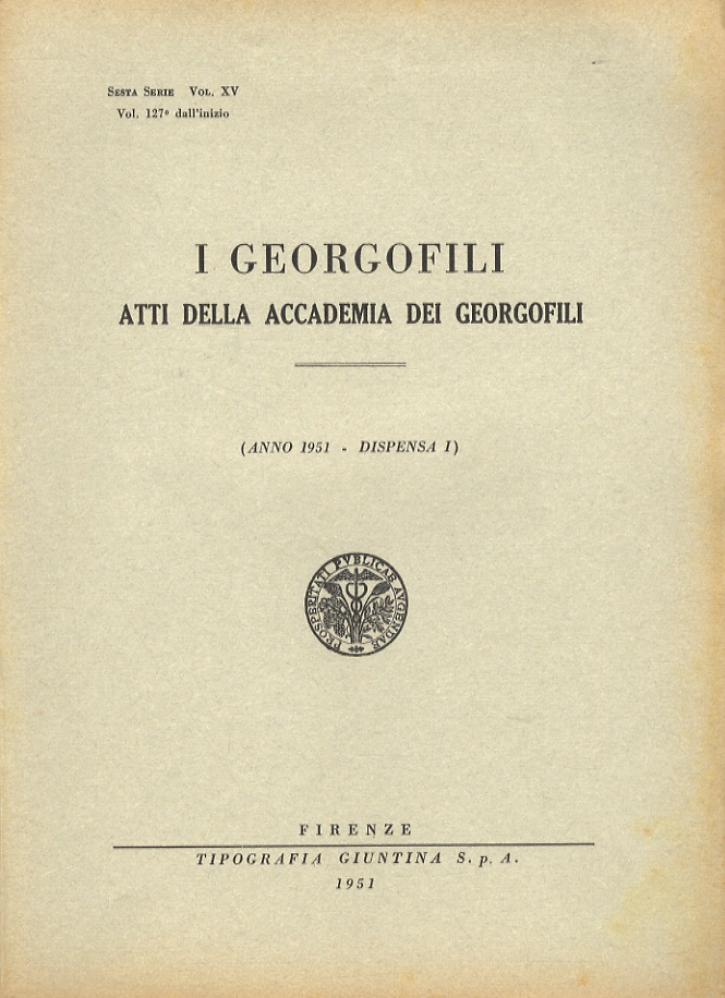GEORGOFILI (I). Atti della Accademia dei Georgofili. Anno 1951. Dispense …