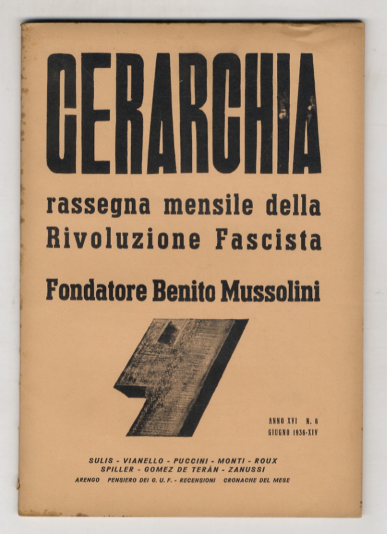 GERARCHIA. Rassegna mensile della rivoluzione fascista. fondatore: Benito Mussolini. Anno …