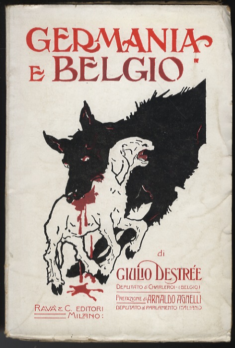 Germania e Belgio. Con annessi documenti ufficiali. Prefazione di A. …