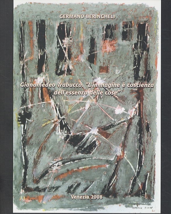 Gianamedeo Trabucco, "L'immagine è coscienza dell'essenza delle cose.