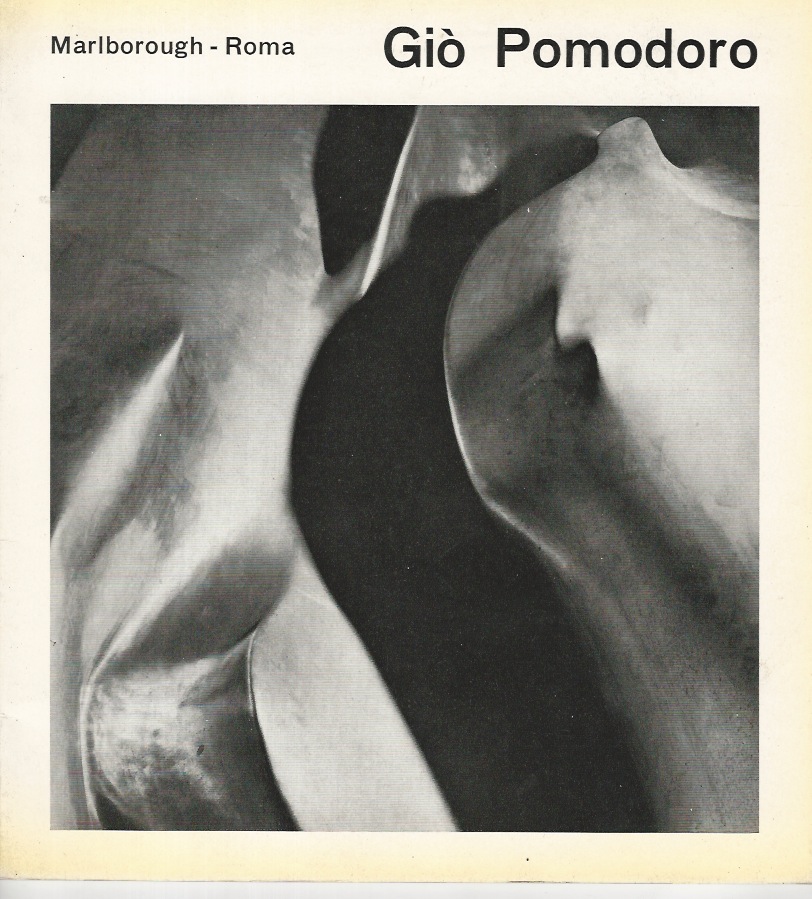 Giò Pomodoro. (Con "Conversazione con Giò Pomodoro": intervista con Luce …