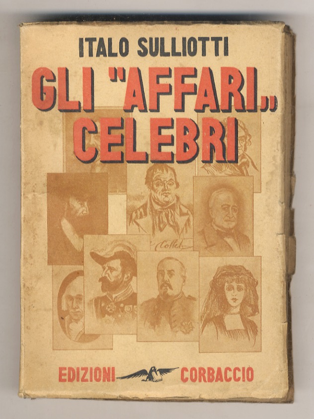 Gli “Affari” celebri.