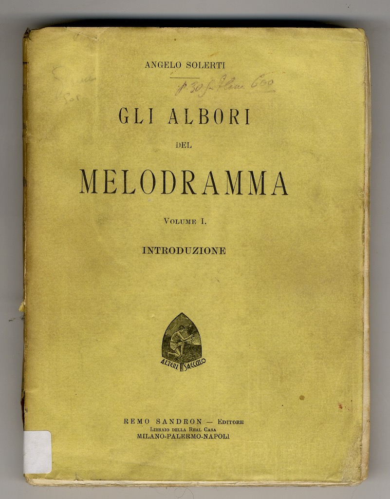 Gli albori del melodramma. Volume I: introduzione [- volume II: …