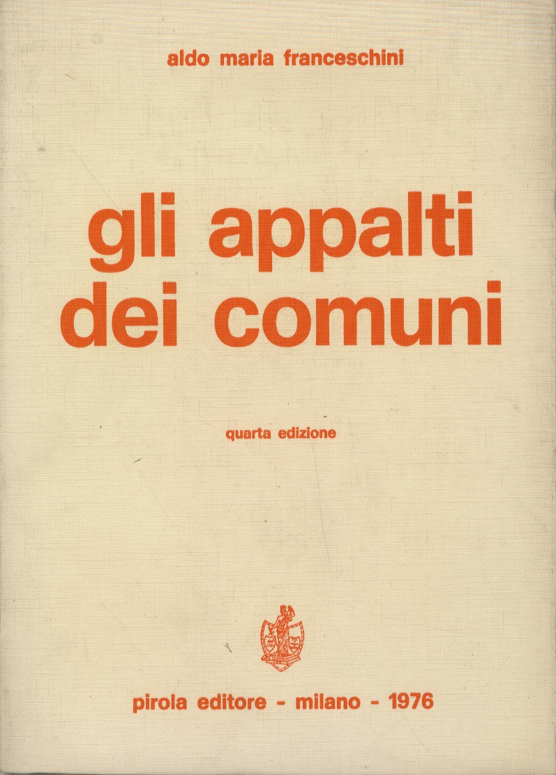 Gli appalti dei comuni. Quarta edizione.