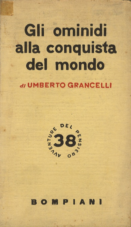 Gli ominidi alla conquista del mondo.