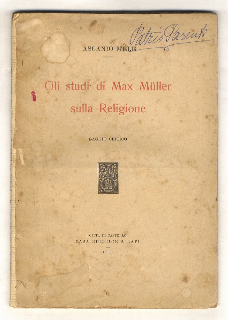 Gli studi di Max Müller sulla Religione. Saggio critico.