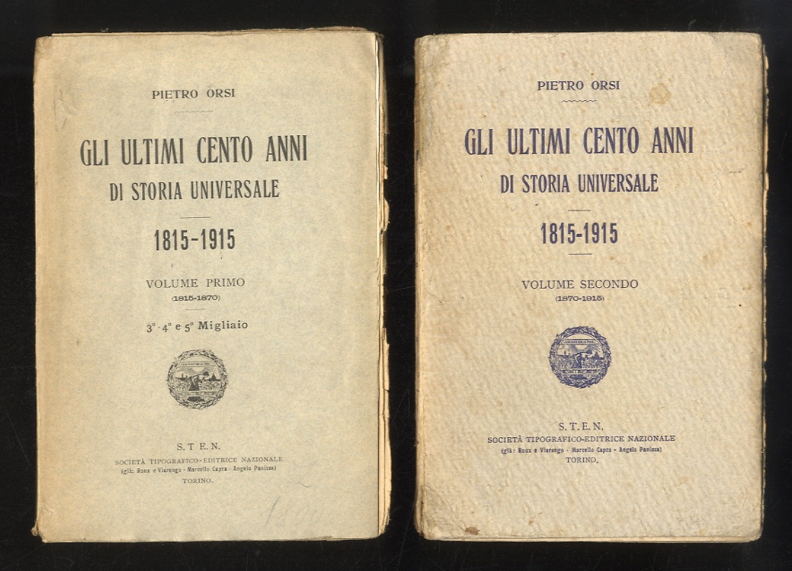 Gli ultimi cento anni di storia universale: 1815-1915. (Vol. I: …