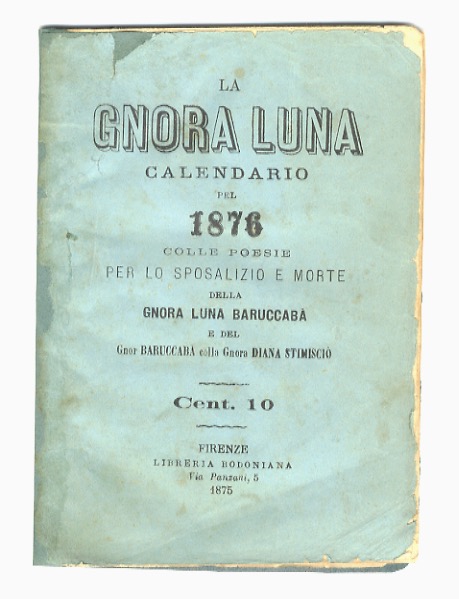 Gnora (La) Luna. Calendario pel 1876, colle poesie per lo …