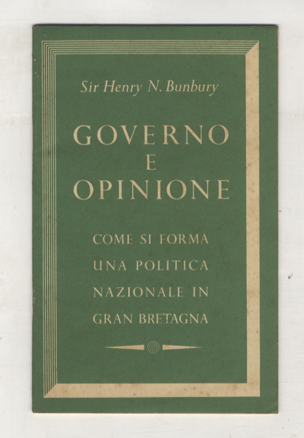 Governo e opinione. Come si forma una politica nazionale in …