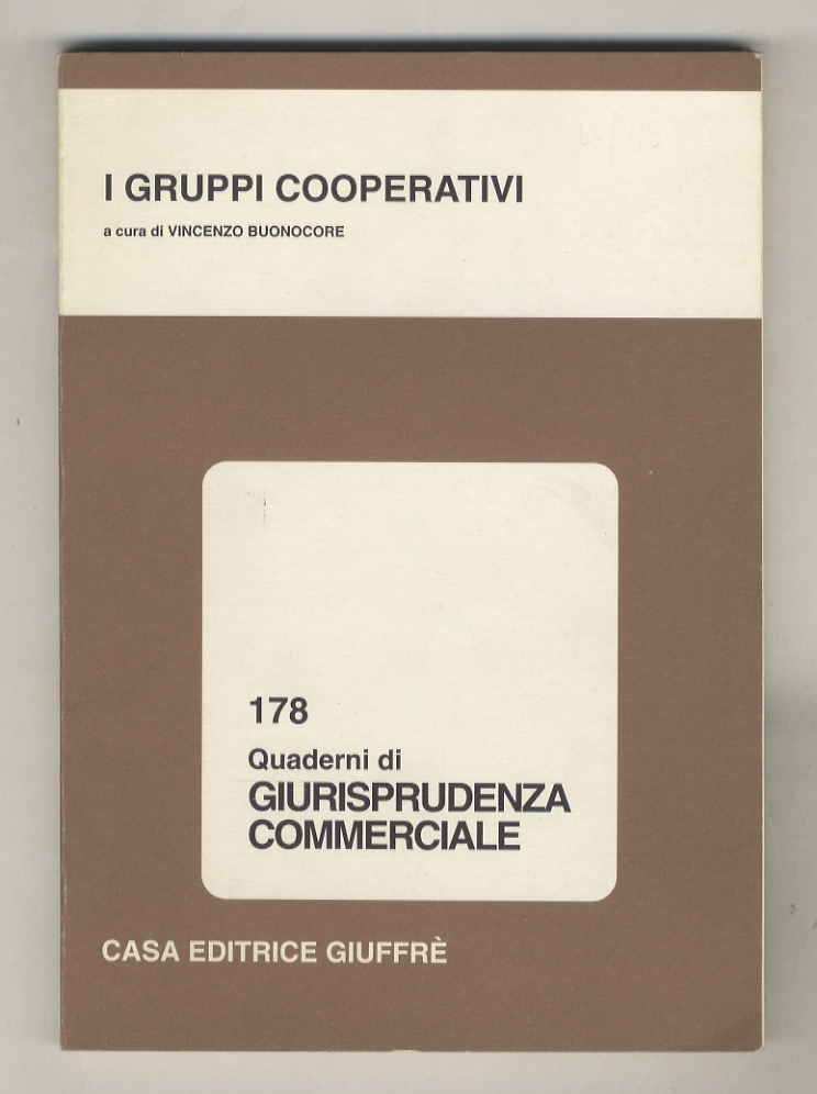 Gruppi cooperativi. Atti del convegno di studi "Le forme di …