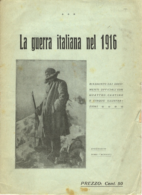 Guerra (La) italiana nel 1916. Riassunto dai documenti ufficiali con …