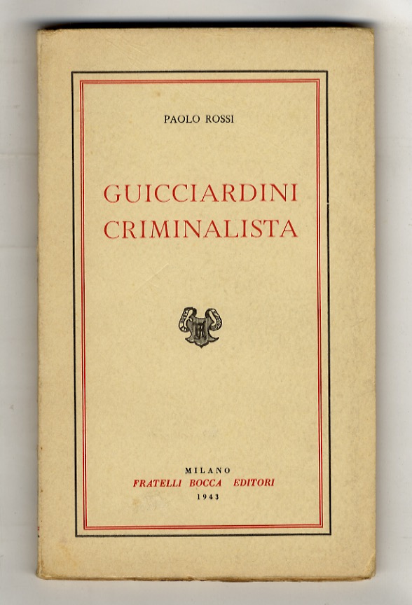 Guicciardini criminalista.