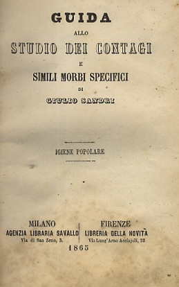 Guida allo studio dei contagi e simili morbi specifici. Milano, …