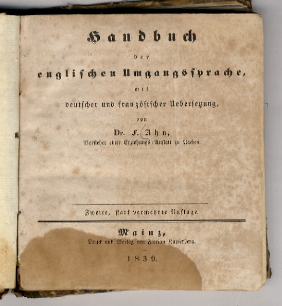 Handbuch der englischen Umgangssprache, mit deutscher und französischer Uebersetzung.[.].