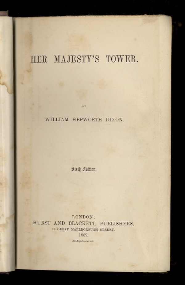 Her Majesty's Tower. 2nd, 3rd and 6th Edition.