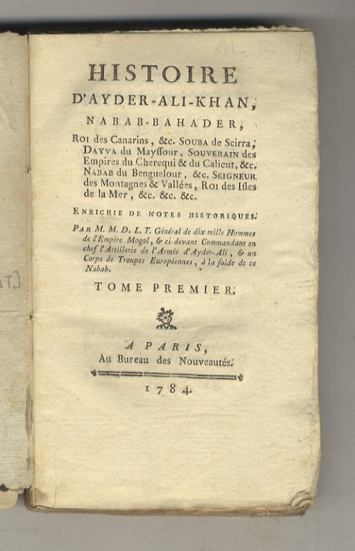 Histoire d'Ayder-Ali-Khan, Nabab-Bahader, Roi des Canarins, &c. Souba de Scirra, …