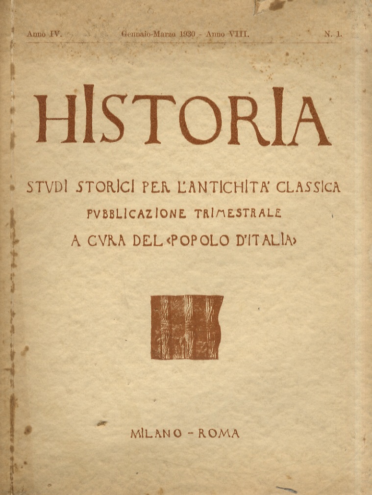 HISTORIA. Studi storici per l'antichità classica. Fondati da Ettore Pais. …
