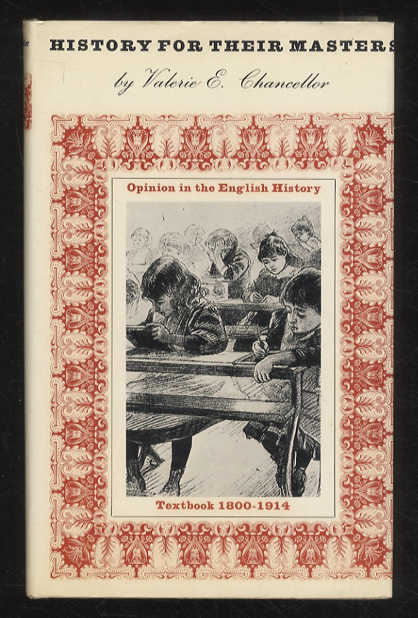 History for their Masters. Opinion in the English History Textbook: …