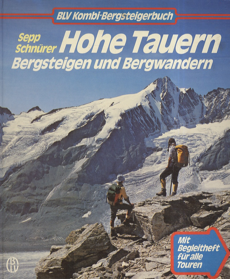 Hohe Tauern. Bergsteigen und Bergwandern.
