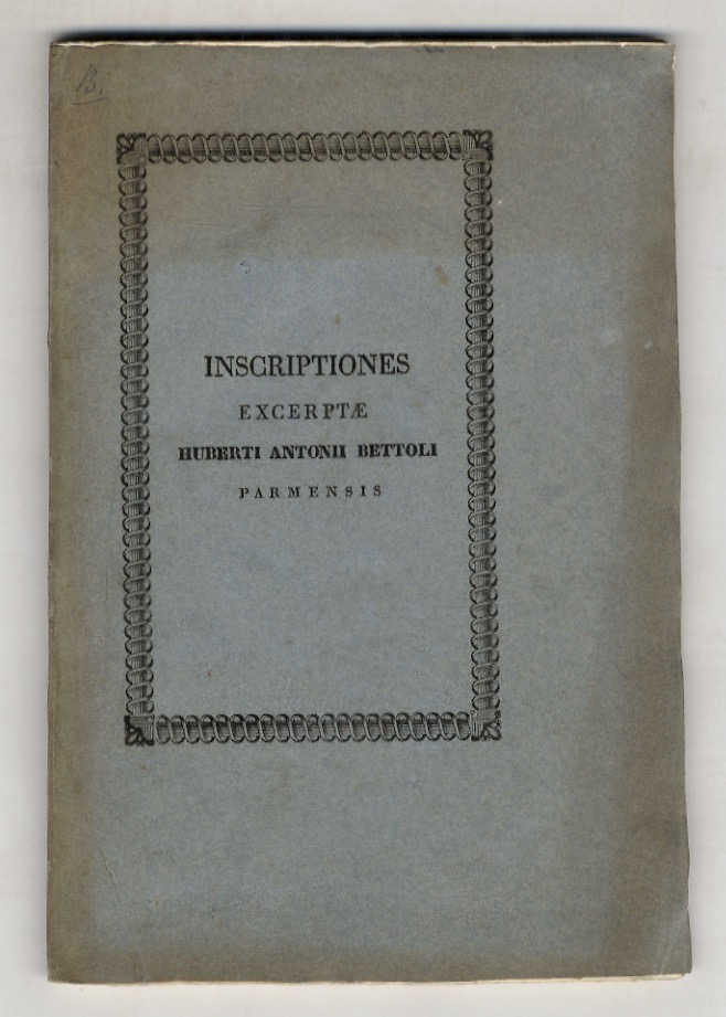 Huberti Antonii Bettoli Parmensis philosophiae et medicinae doctoris consilii protomedicati …