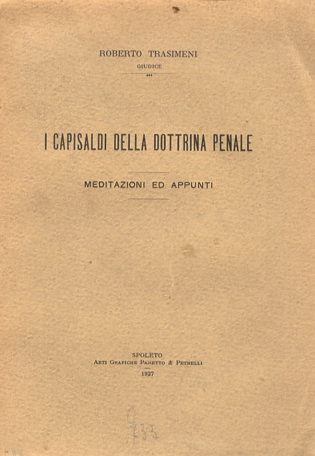 I capisaldi della dottrina penale. Meditazioni ed appunti.